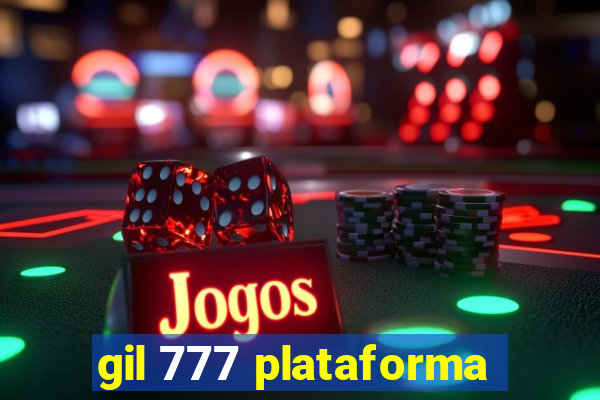 gil 777 plataforma