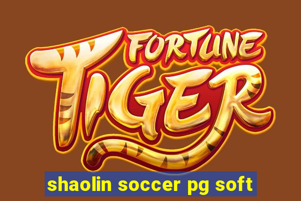 shaolin soccer pg soft