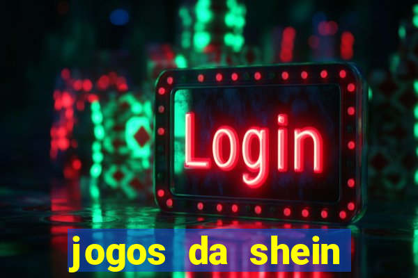 jogos da shein para ganhar pontos