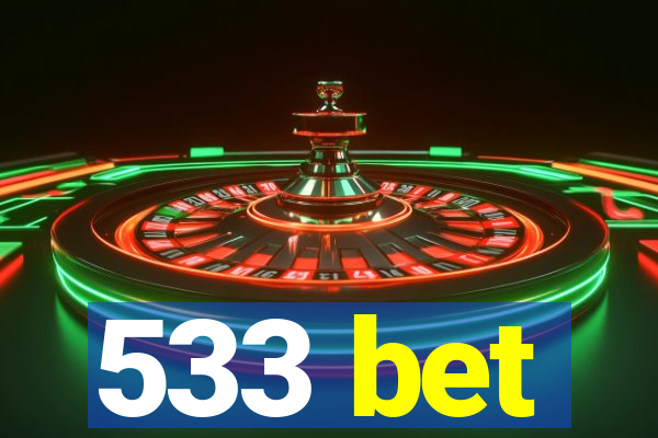 533 bet