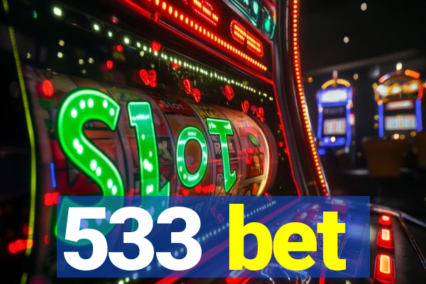 533 bet