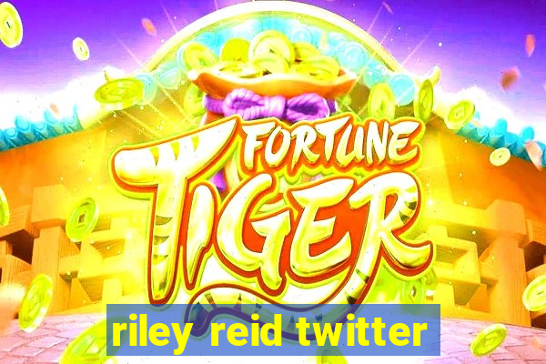 riley reid twitter