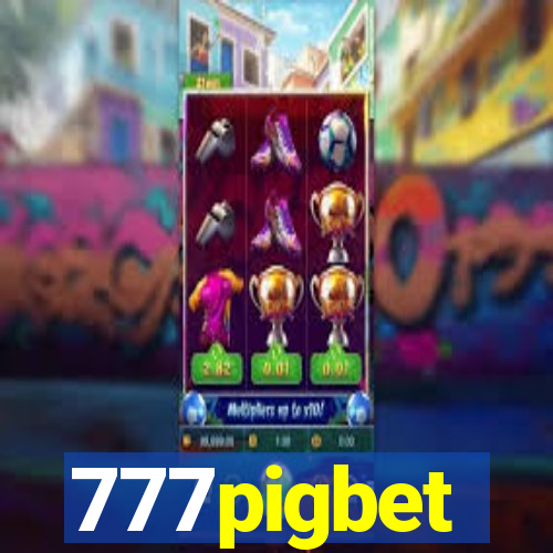 777pigbet