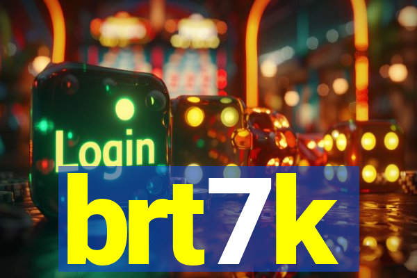 brt7k
