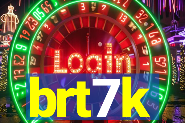brt7k