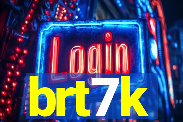 brt7k