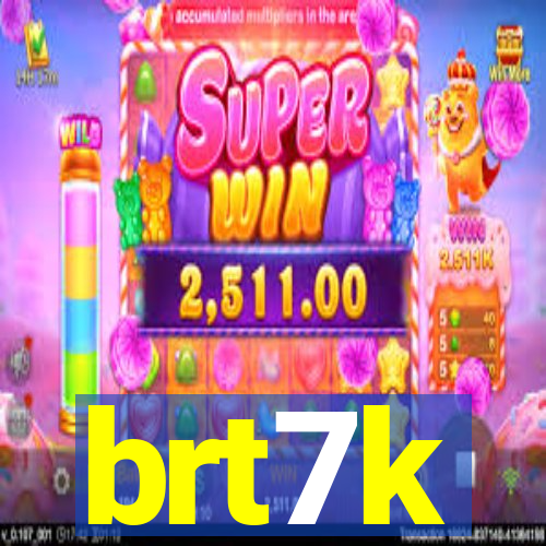 brt7k
