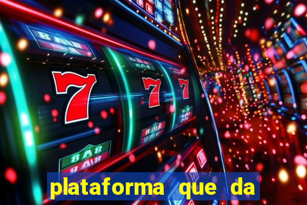 plataforma que da dinheiro no cadastro sem deposito
