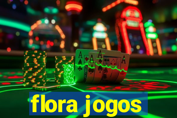 flora jogos