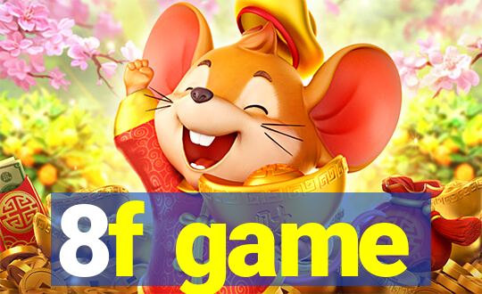8f game