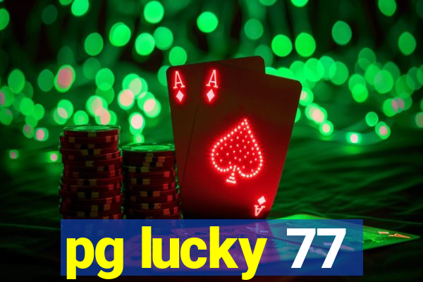 pg lucky 77