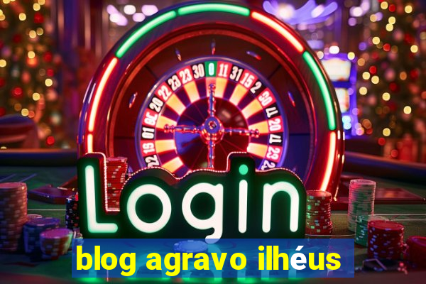 blog agravo ilhéus