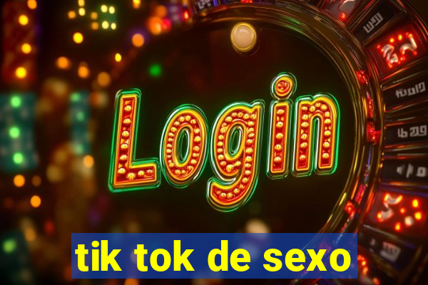 tik tok de sexo