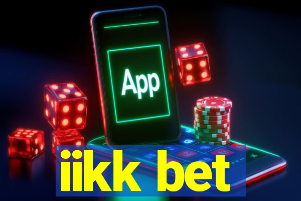 iikk bet
