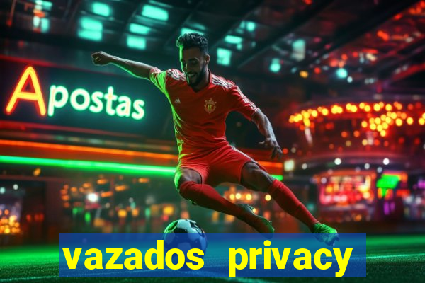 vazados privacy belle belinha