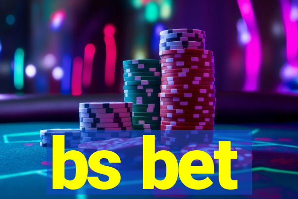 bs bet