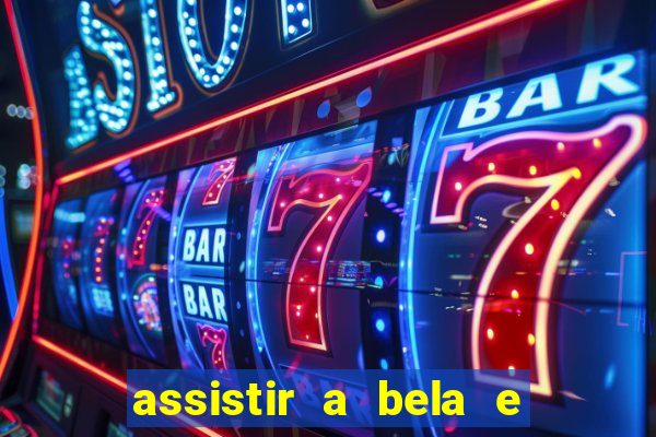 assistir a bela e a fera (2014 completo dublado mega filmes)
