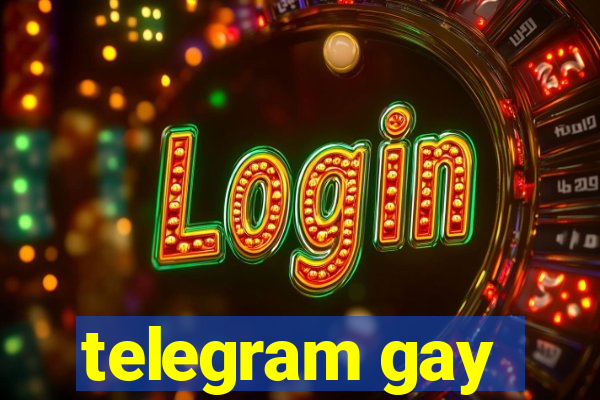 telegram gay