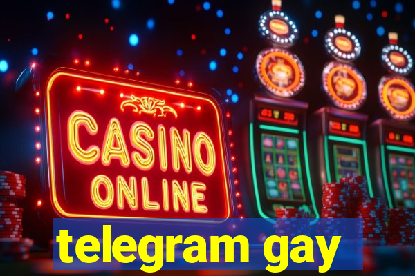 telegram gay