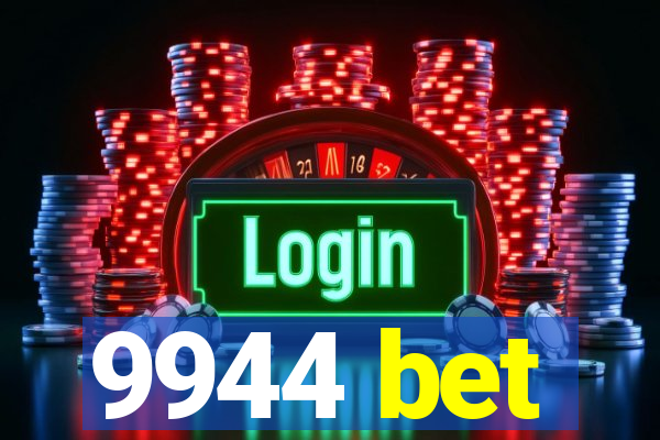 9944 bet