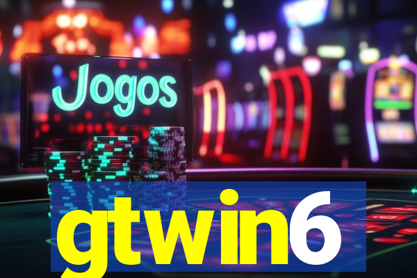 gtwin6