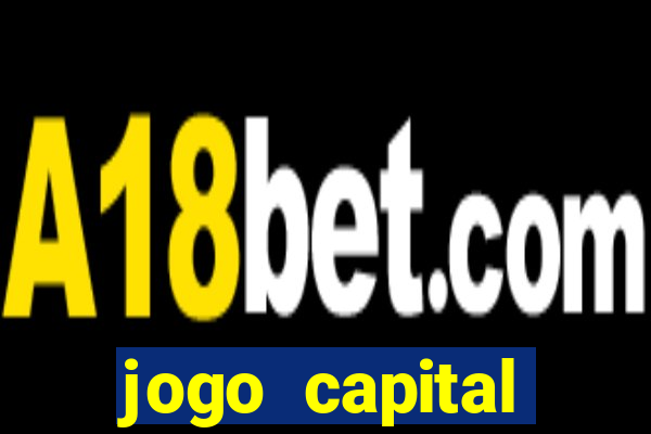 jogo capital download mobile