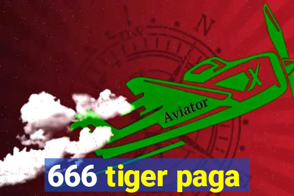 666 tiger paga