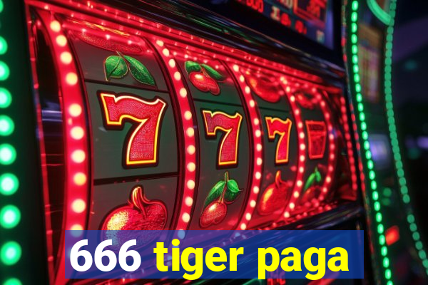 666 tiger paga