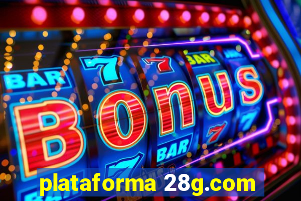plataforma 28g.com