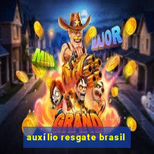 auxílio resgate brasil