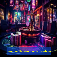 camisa fluminense tailandesa