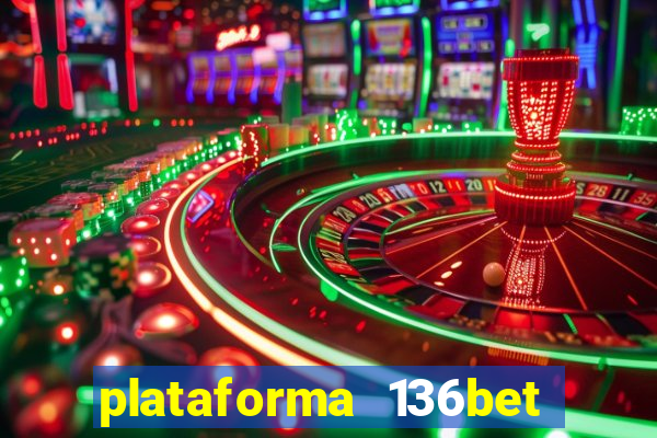 plataforma 136bet paga mesmo