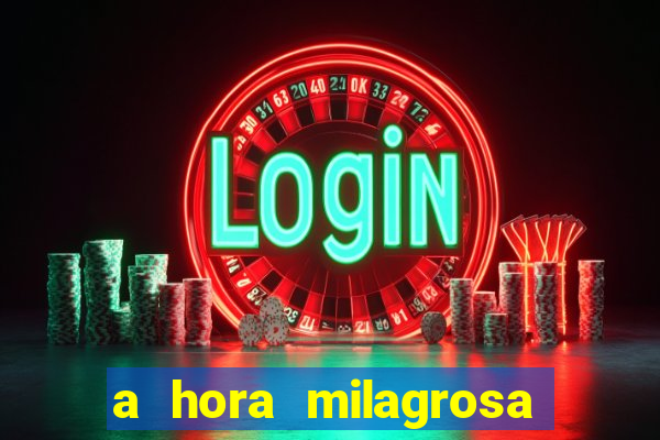 a hora milagrosa livro pdf download