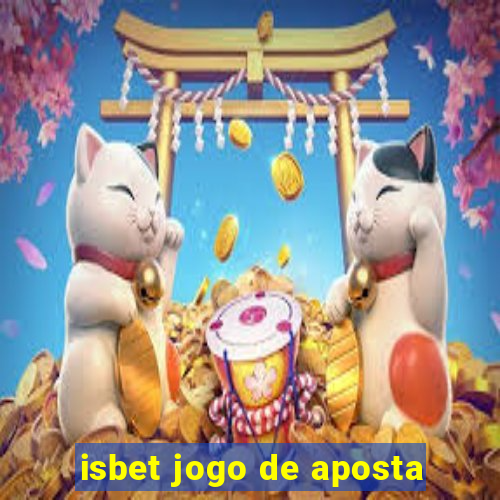 isbet jogo de aposta