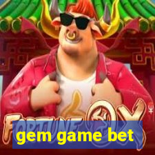 gem game bet