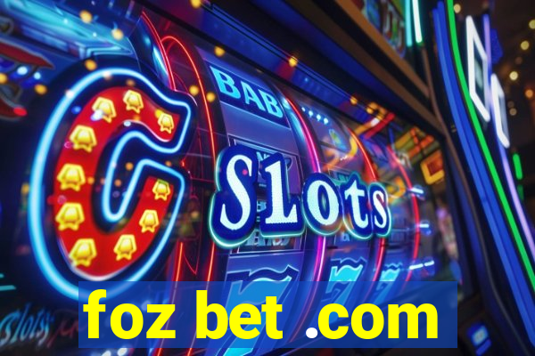 foz bet .com