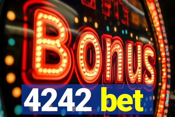 4242 bet