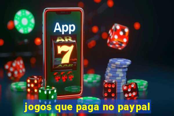 jogos que paga no paypal