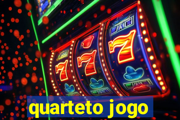 quarteto jogo