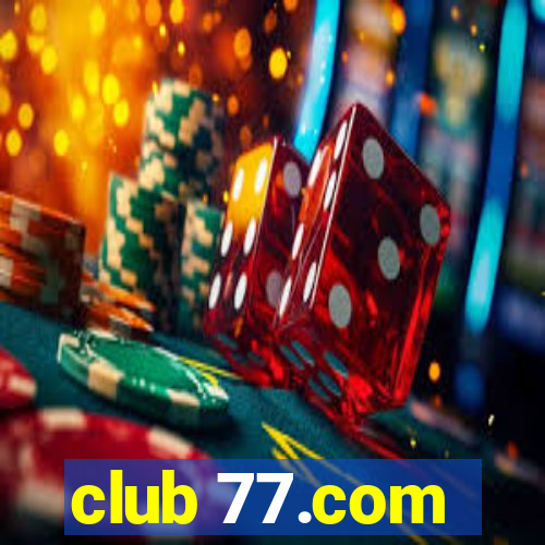 club 77.com