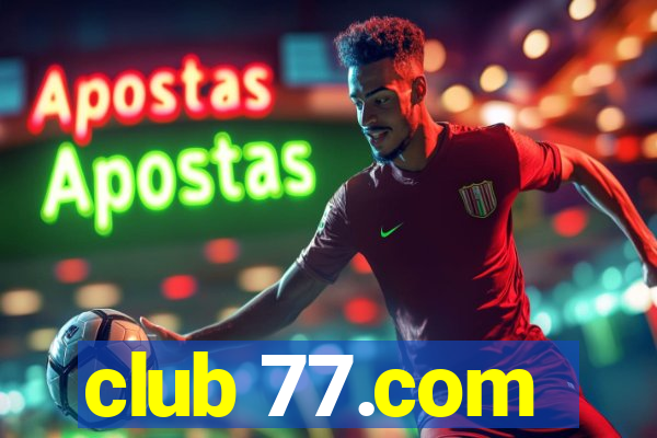 club 77.com