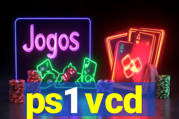 ps1 vcd
