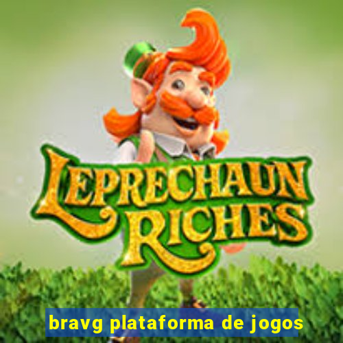 bravg plataforma de jogos