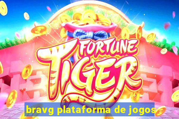 bravg plataforma de jogos