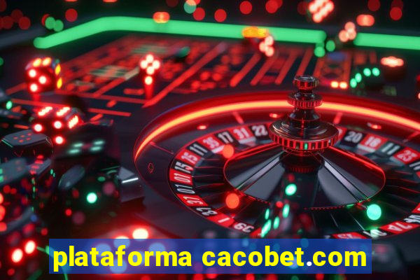 plataforma cacobet.com