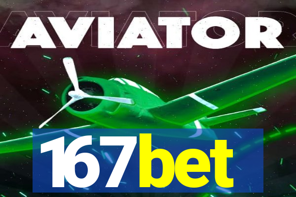 167bet