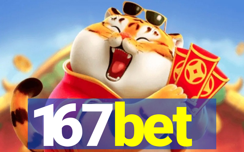 167bet