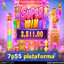 7p55 plataforma
