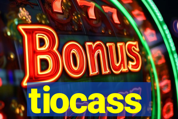 tiocass