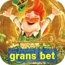 grans bet